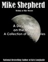 A Day's Work on the Moon: A Collection of Short Stories - Mike Shepherd - 9781642110289