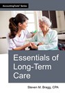 Essentials of Long-Term Care - Steven M. Bragg - 9781642211702