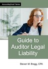 Guide to Auditor Legal Liability - Steven M. Bragg - 9781642212624
