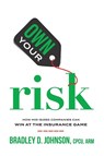 Own Your Risk - BRADLEY JOHNSON,  Johnson - 9781642252101