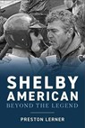 Shelby American - Preston Lerner - 9781642341218