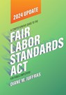 A Comprehensive Guide to the Fair Labor Standards ACT for Public Employers - Diane M. Juffras - 9781642381085