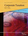 Black Letter Outline on Corporate Taxation - Stephen Schwarz ; Daniel J. Lathrope - 9781642428933