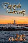 Chandler, J: Despite Herself - Jessie Chandler - 9781642476736