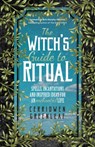 The Witch's Guide to Ritual - Cerridwen Greenleaf - 9781642501704