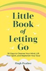 Little Book of Letting Go - Hugh Prather - 9781642504712