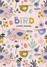 Bird Lover’s Blank Journal - Aria Jones - 9781642509502