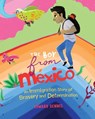 The Boy from Mexico - Edward Dennis - 9781642509830