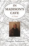 In Madison's Cave - Douglas Anderson - 9781642510324