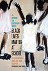 Black Lives Matter at School - Jesse Hagopian ; Denisha Jones - 9781642592702