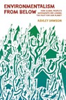 Environmentalism from Below - Ashley Dawson - 9781642599701