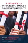 A Handbook for Supporting Today's Graduate Students - David J. Nguyen ; Christina W. Yao - 9781642670653