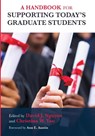 A Handbook for Supporting Today's Graduate Students - David J. Nguyen ; Christina W. Yao - 9781642670653