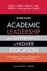 Academic Leadership and Governance of Higher Education - James T. Harris ; Jason E. Lane ; Jeffrey C. Sun ; Gail F. Baker - 9781642674095