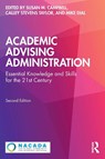 Academic Advising Administration - Susan M. (University of Southern Maine Campbell ; Calley Stevens Taylor ; Mike (University of South Carolina Dial - 9781642674491
