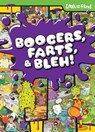 Boogers, Farts, and Bleh! Look and Find - Deirdre Quinn Burgess - 9781642694499
