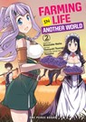 Farming Life in Another World Volume 2 - Kinosuke Naito - 9781642731026