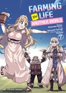Farming Life in Another World Volume 7 - Kinosuke Naito - 9781642731989