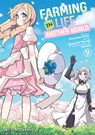 Farming Life in Another World Volume 9 - Kinosuke Naito - 9781642732917