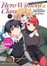 Hero Without a Class Volume 1: The Manga Companion - Akio Nanae - 9781642733822