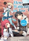 Hero Without a Class Volume 2: The Manga Companion - Akio Nanae - 9781642733891