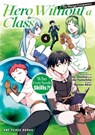 Hero Without a Class Volume 4: The Manga Companion - Akio Nanae - 9781642734881