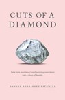 Cuts of a Diamond - Sandra Rodriguez Bicknell - 9781642792065