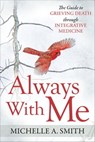 Always With Me - Michelle A. Smith - 9781642795738