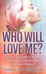 Who Will Love Me? - Melissa Ann McDaniel - 9781642797602