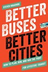 Better Buses, Better Cities - Steven Higashide - 9781642830149