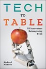 Tech to Table - Richard Munson - 9781642831900