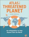 Atlas of a Threatened Planet - Esther Gonstalla - 9781642833867