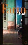 The Farm - Hector Abad ; Anne McLean - 9781642860108