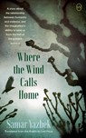 Where the Wind Calls Home - Samar Yazbek - 9781642861358