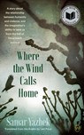 Where the Wind Calls Home - Samar Yazbek - 9781642861358