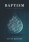 Baptism: Answers to Common Questions - Guy M. Richard - 9781642890242