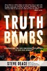 Truth Bombs - DEACE,  Steve - 9781642930221