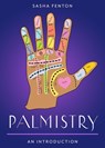 Palmistry: Your Plain & Simple Guide to Reading Destiny in Your Hands - Sasha Fenton - 9781642970685
