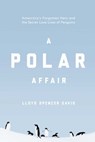 A Polar Affair - Lloyd Spencer Davis - 9781643131719