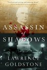Assassin of Shadows - Lawrence Goldstone - 9781643131870