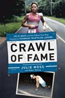 Crawl of Fame - Julie Moss ; Robert Yehling - 9781643133430