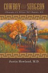 COWBOY and SURGEON - Justin Howland - 9781643141916