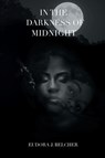 In the Darkness of Midnight - Eudora J. Belcher - 9781643148625