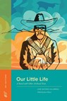 Our Little Life - Jose Antonio Villarreal - 9781643150789