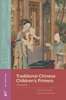 Traditional Chinese Children’s Primers - Katherine Ngo ; Kelly Ngo - 9781643150918