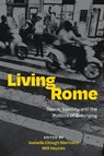 Living Rome - Isabella Clough Marinaro ; Will Haynes - 9781643150932
