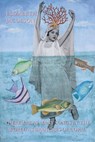 There Are as Many Songs in the World as Branches of Coral - Elizabeth Jacobson - 9781643174952