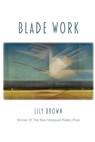 Blade Work - Lily Brown - 9781643174983