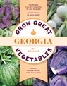 Grow Great Vegetables in Georgia - Ira Wallace - 9781643260235
