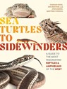 Sea Turtles to Sidewinders - Charles Hood ; Erin Westeen ; Jose Gabriel Martinez-Fonseca - 9781643261270